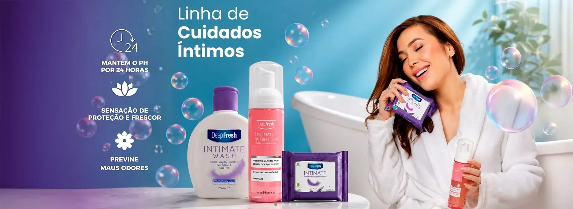 Linhas Deep Fresh de cuidados capilares, faciais e higiene diária